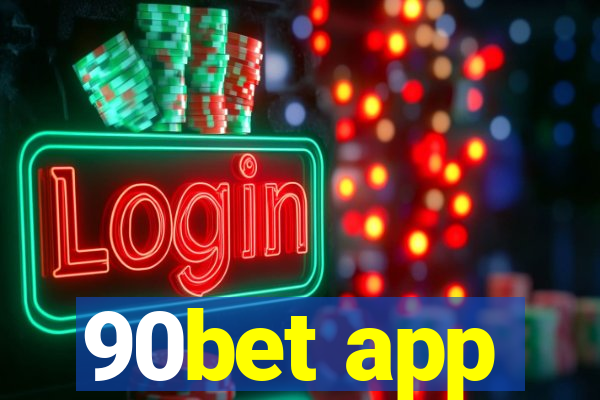 90bet app